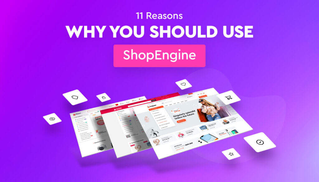 使用ShopEngine的11个理由插图