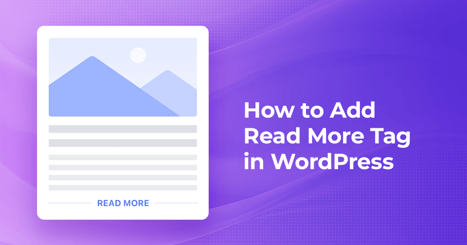 如何在WordPress中添加 “阅读更多” 标签插图