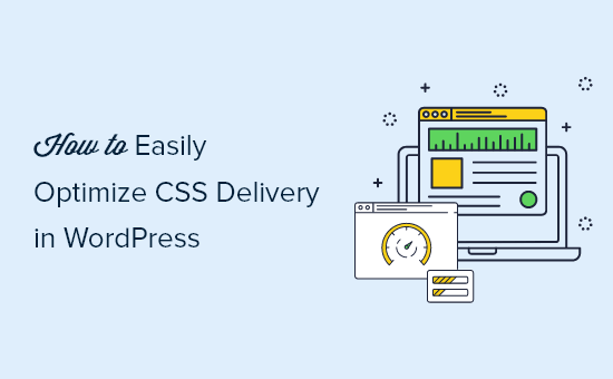 How to Optimize WordPress Website CSS Delivery Illustrations